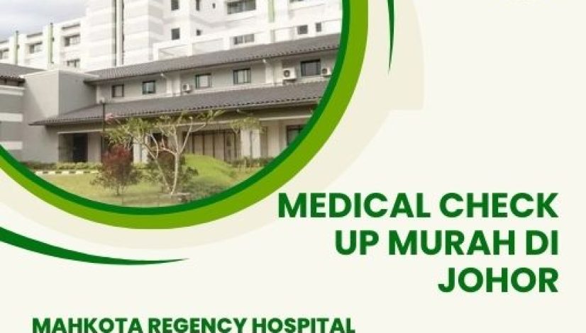 medical-check-up-murah-di-johor