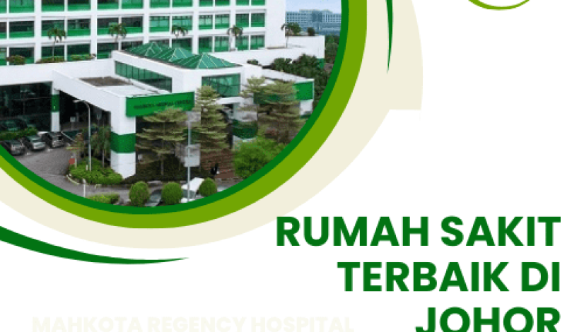 Rumah Sakit Terbaik di Johor