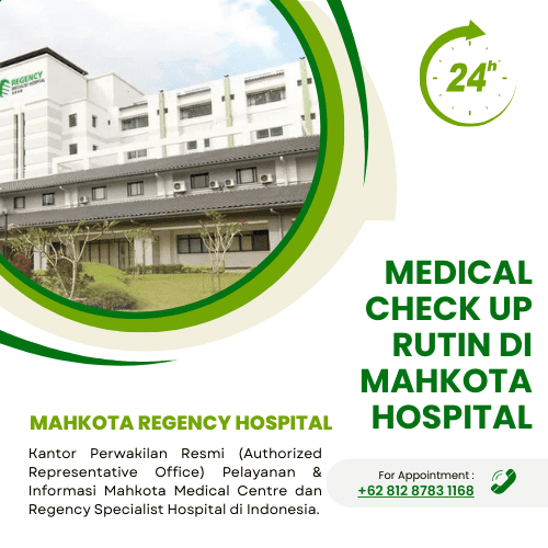Medical Check Up Rutin di Mahkota Hospital
