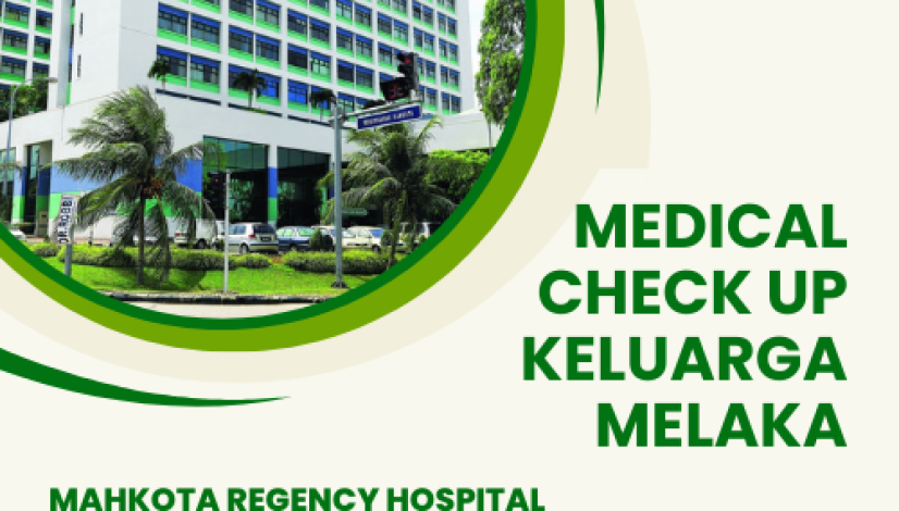 medical check up keluarga Melaka