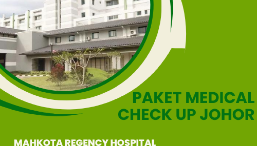 paket medical check up Johor