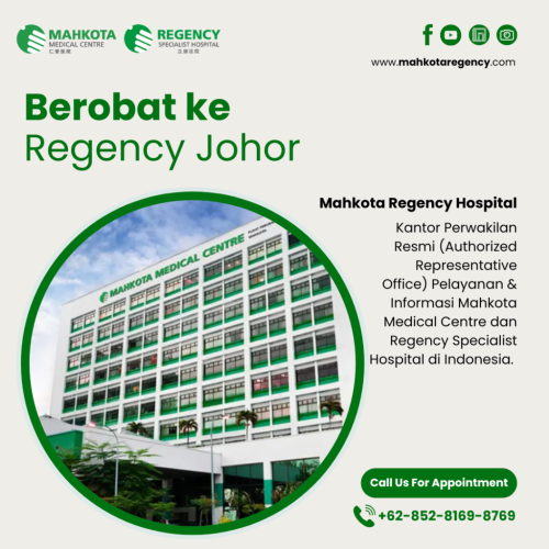 berobat ke ke regency johor